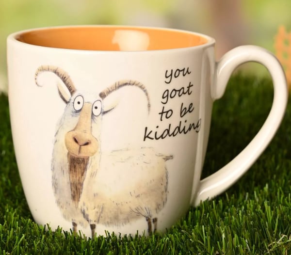 The Funny Farm Mug - "You Goat to be Kidding"